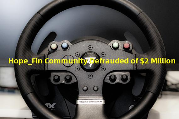 Hope_Fin Community Defrauded of $2 Million