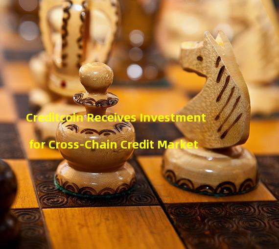 Creditcoin Receives Investment for Cross-Chain Credit Market