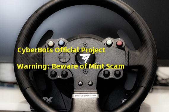CyberBots Official Project Warning: Beware of Mint Scam 