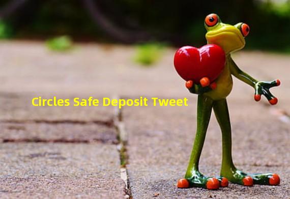 Circles Safe Deposit Tweet