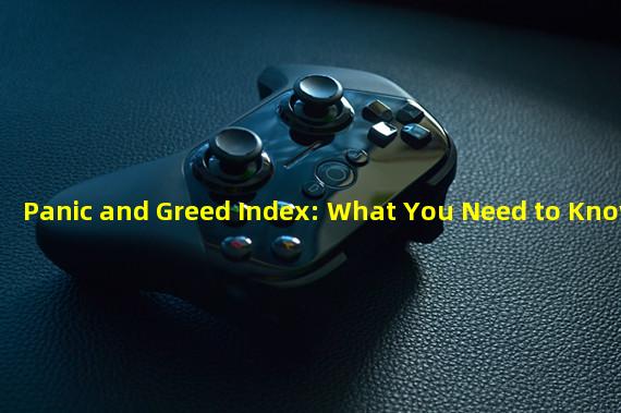 Panic and Greed Index: What You Need to Know