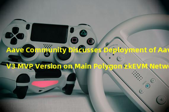 Aave Community Discusses Deployment of Aave V3 MVP Version on Main Polygon zkEVM Network