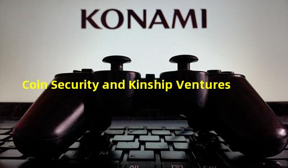 Coin Security and Kinship Ventures