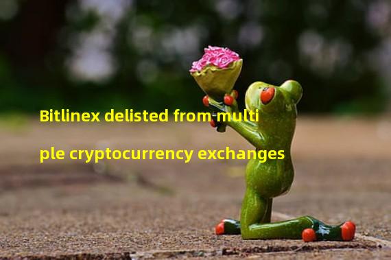 Bitlinex delisted from multiple cryptocurrency exchanges