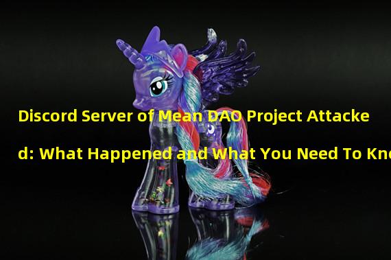Discord Server of Mean DAO Project Attacked: What Happened and What You Need To Know