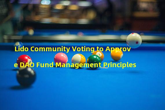 Lido Community Voting to Approve DAO Fund Management Principles