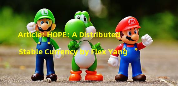 Article: HOPE: A Distributed Stable Currency by Flex Yang