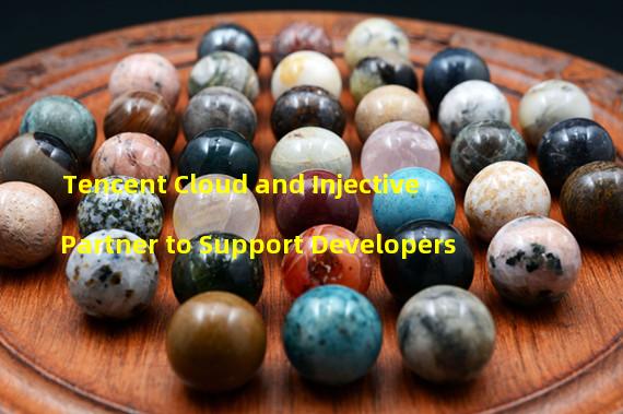 Tencent Cloud and Injective Partner to Support Developers