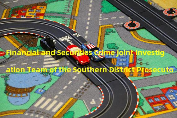 Financial and Securities Crime Joint Investigation Team of the Southern District Prosecutors Office Searches for and Preserves Over 270 Billion Won in Property