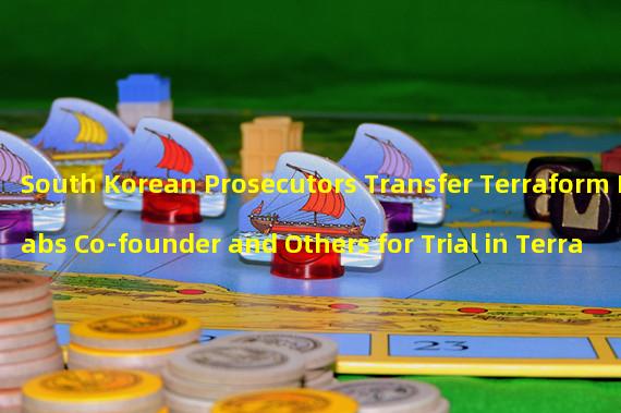 South Korean Prosecutors Transfer Terraform Labs Co-founder and Others for Trial in Terra Luna Crash Case