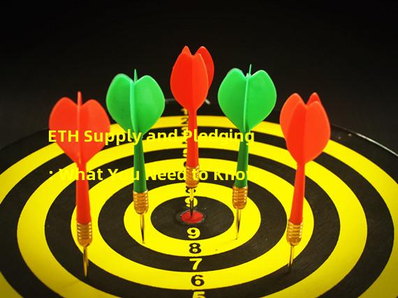 ETH Supply and Pledging: What You Need to Know
