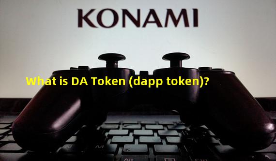 What is DA Token (dapp token)? 