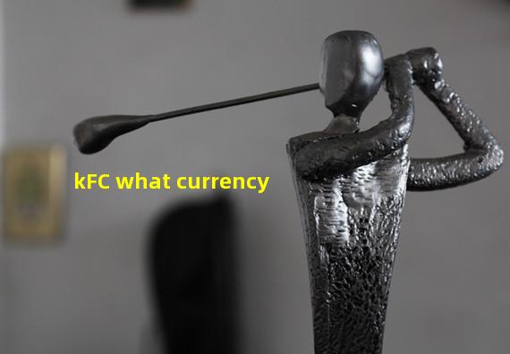 kFC what currency