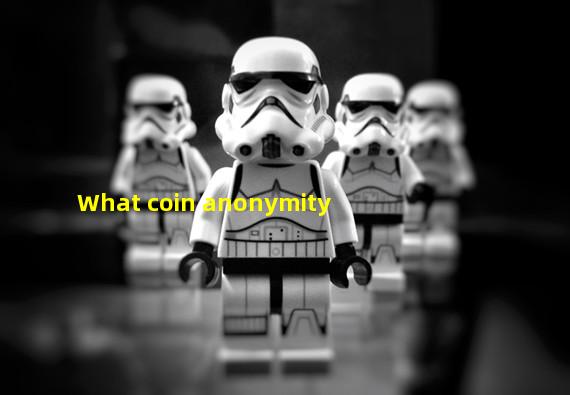 What coin anonymity