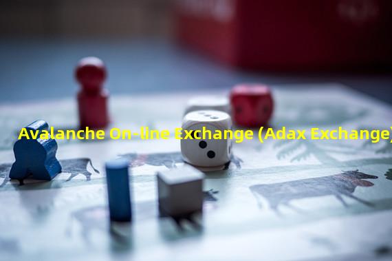 Avalanche On-line Exchange (Adax Exchange)