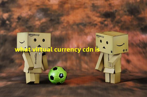 what virtual currency cdn is