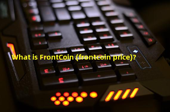 What is FrontCoin (frontcoin price)?