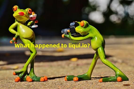 What happened to liqui.io? 