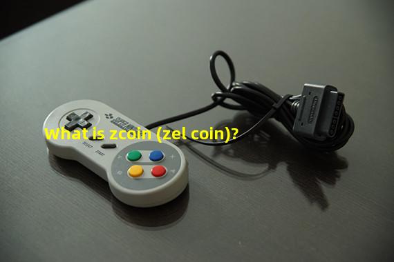 What is zcoin (zel coin)?