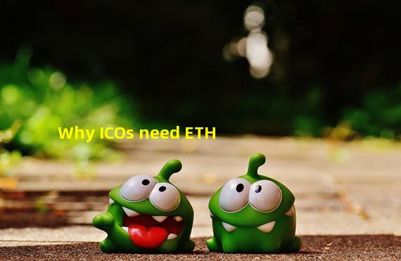 Why ICOs need ETH